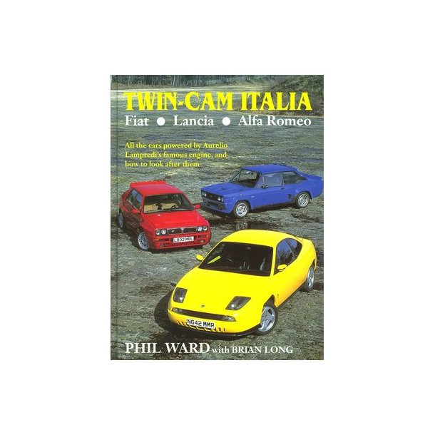 Twin-Cam Italia: FIAT- LANCIA - Alfa Romeo