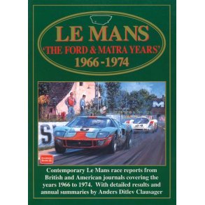 Le Mans The FORD & MATRA Years 1966-1974