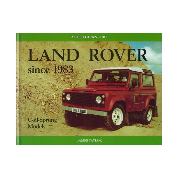 LAND ROVER since 1983. Coil-Sprung Models