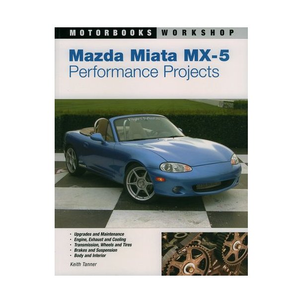 MAZDA MIATA MX-5 Performance Projects