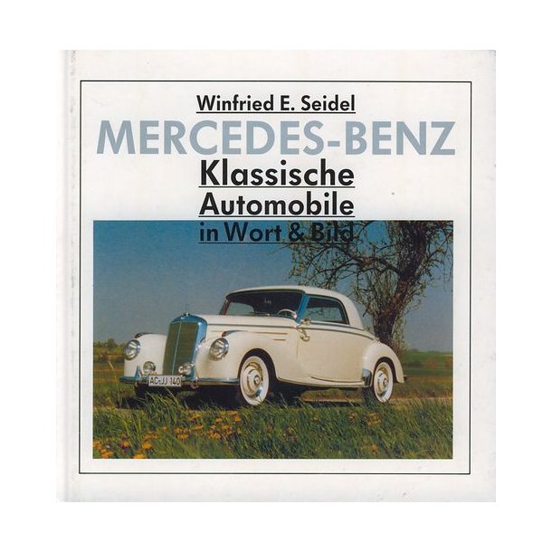 MERCEDES - Klassische Automobile in Wort & Bild