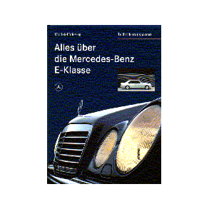 Alles über die MECEDES-BENZ E-Klasse