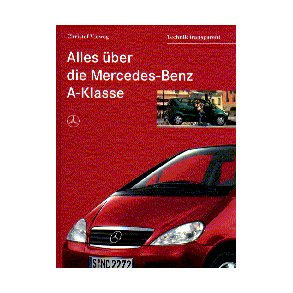 Alles über die MECEDES-BENZ A-Klasse