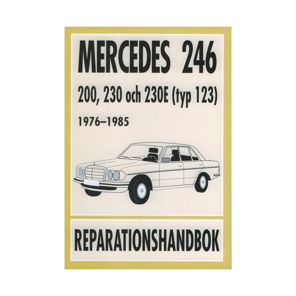 MERCEDES BENSIN 200, 230 &amp; 230E Typ 123 1976-1985
