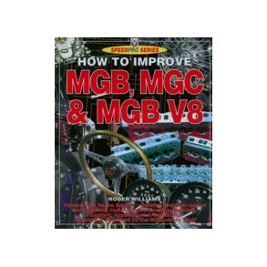 How to Improve MGB, MGC & MGB V8