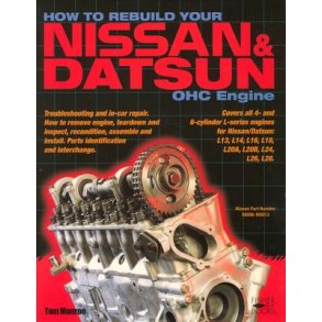 How to Rebuild Your NISSAN/DATSUN OHC Engine
