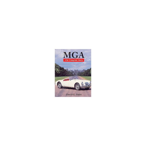 MGA - The Complete Story