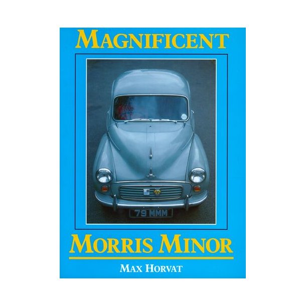 MAGNIFICENT MORRIS MINOR