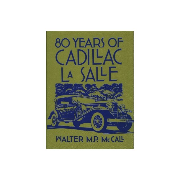 80 YEARS OF CADILLAC & LA SALLE