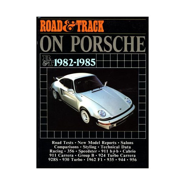 Road & Track On PORSCHE 1982-1985