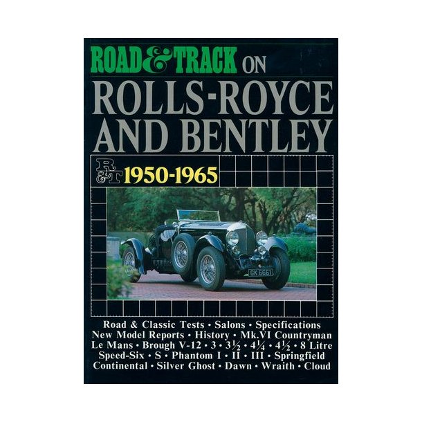 Road & Track On ROLLS-ROYCE & BENTLEY 1950-1965