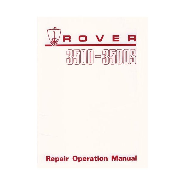 ROVER 3500 &amp; 3500S [P6] 1968-1976 Service Manual