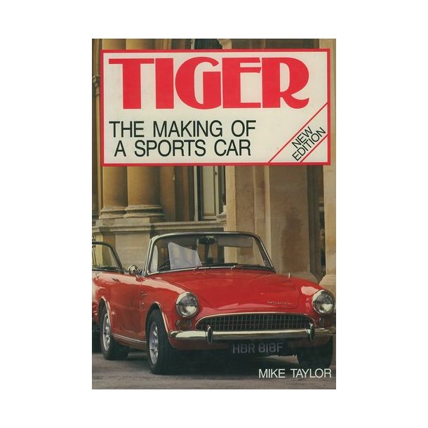 TIGER - THE MAKING OF A SPORTS CAR