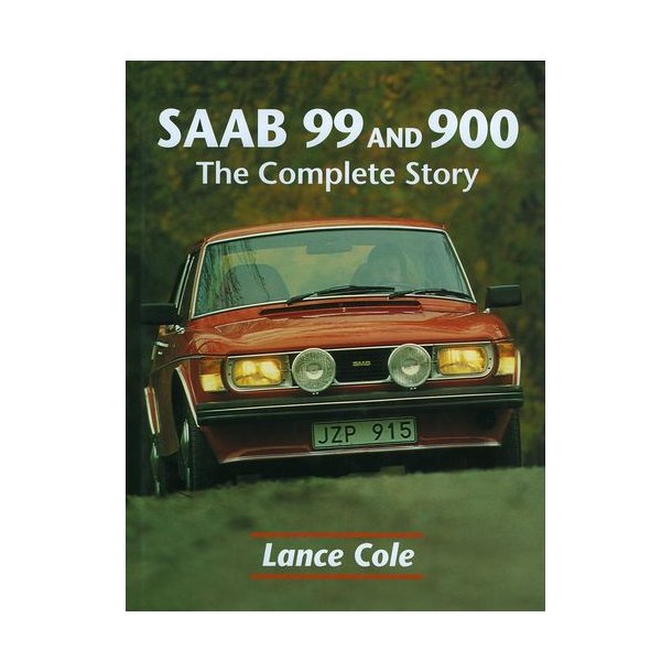 SAAB 99 and 900 - The Complete Story