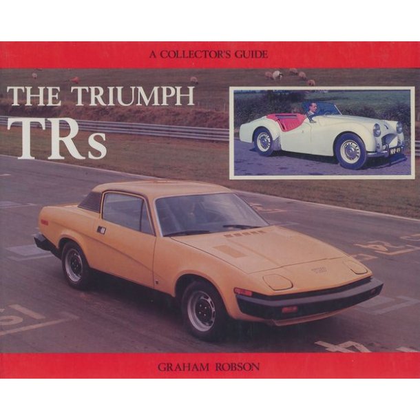THE TRIUMPH TR'S - A Collector's Guide