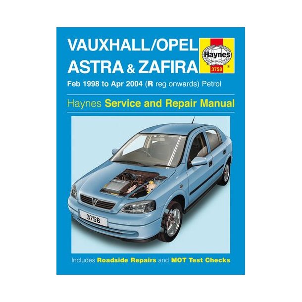 VAUXHALL/OPEL ASTRA &amp; ZAFIRA [bensin] 1998-2004