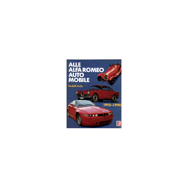 ALLE ALFA ROMEO AUTOMOBILE 1910-1990