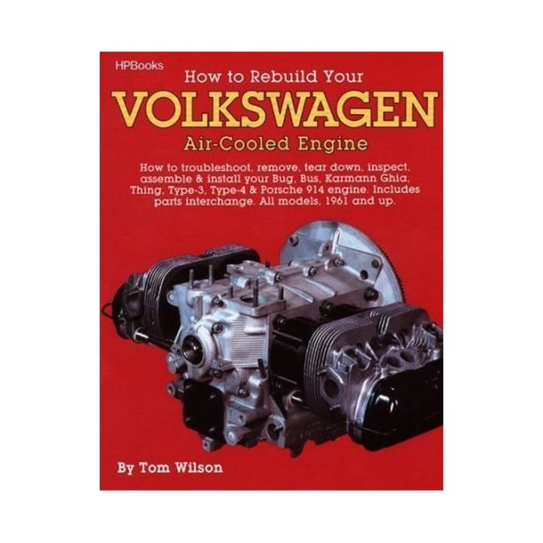 HOW TO REBUILD YOUR VW Air-Cooled Engine