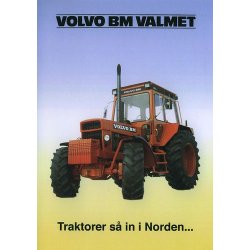 Volvo BM Valmet - Traktorer s&aring; in i Norden...