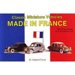 Classic Miniature Vehicles MADE IN FRANCE