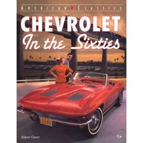 CHEVROLETS IN THE SIXTIES