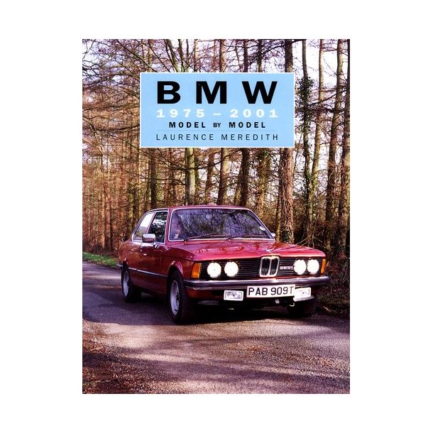 BMW 1975 - 2001<BR>Model by Model