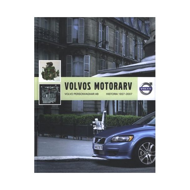 VOLVOs Motorarv - Historia 1927-2007