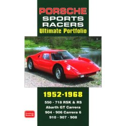PORSCHE SPORTS RACERS Ultimate Portfolio 1952-1968