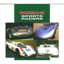 PORSCHE SPORTS RACERS Ultimate Portfolio 1952-1968