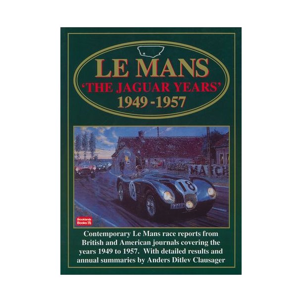 Le Mans 'The JAGUAR Years' 1949-1957