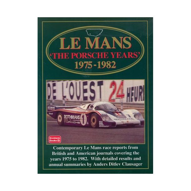 Le Mans 'The PORSCHE Years' 1975-1982