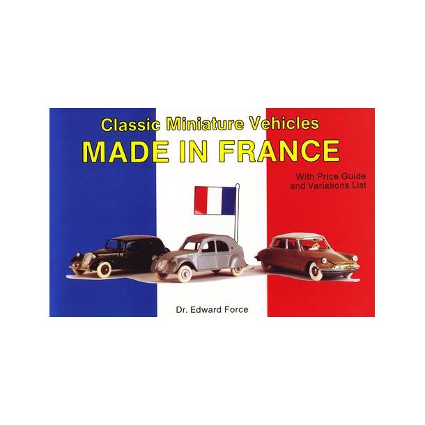 Classic Miniature Vehicles MADE IN FRANCE