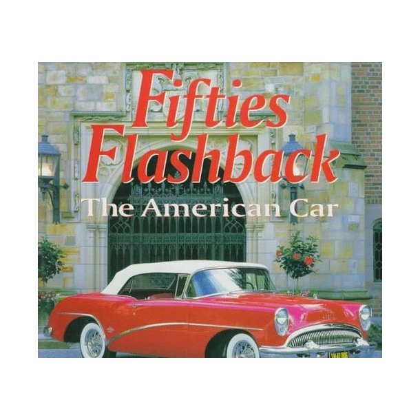 Fifties Flashback - The American Car