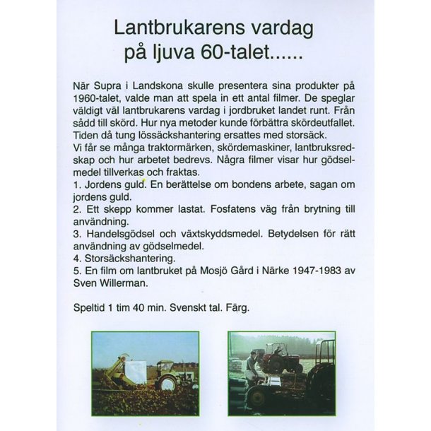 Lantbrukarens vardag p&aring; ljuva 60-talet