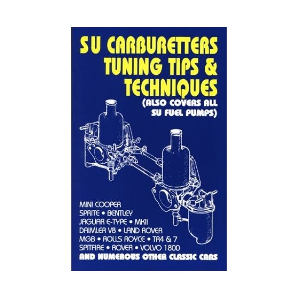 SU Carburetters Tuning<BR>Tips &amp; Techniques