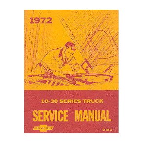 CHEVROLET 1972 10-30 SERIES TRUCK Service Manual