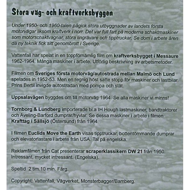 Stora v&auml;g- och kraftverksbyggen 