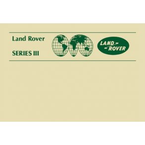 LAND ROVER Series III Owner's Manual 1981-1985