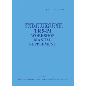 TRIUMPH TR5 PI Workshop Manual Supplement
