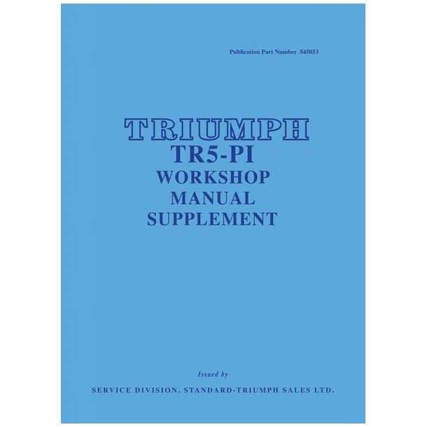 TRIUMPH TR5 PI Workshop Manual Supplement